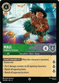 Ravensburger Maui - Stubborn Trickster (110/204) (Reign of Jafar) by LAB7 Malta, Europe